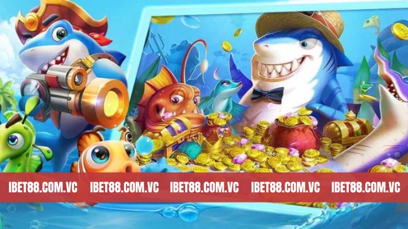 Tổng hợp các game săn cá Ibet88 đình đám nhất hiện nay